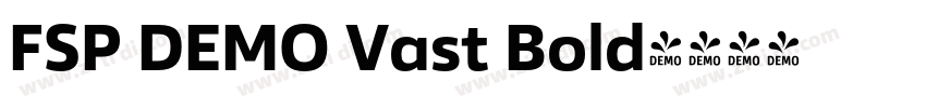 FSP DEMO Vast Bold字体转换 FSP DEMO Vast Bold字体转换